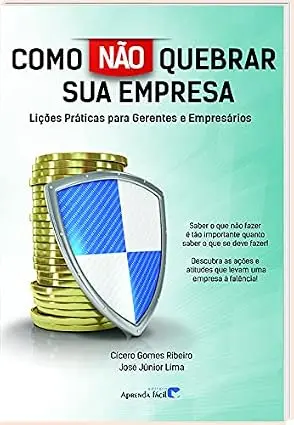 Capa do livro Como Não Quebrar Sua Empresa