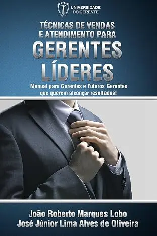 Capa do livro Técnicas de Vendas e Atendimento para Gerentes Líderes